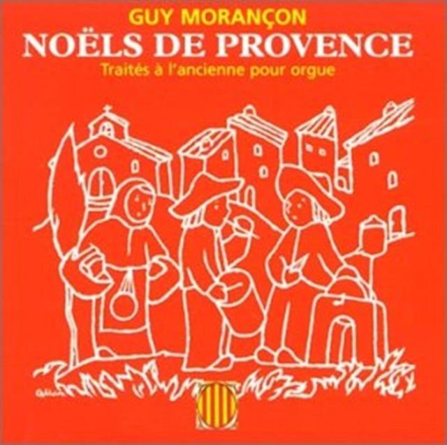 Various Artists - Morancon Guy: Noels De Provence (Songs Of Antiquity Interpreted By Morancon On The Kern Orga (CD)