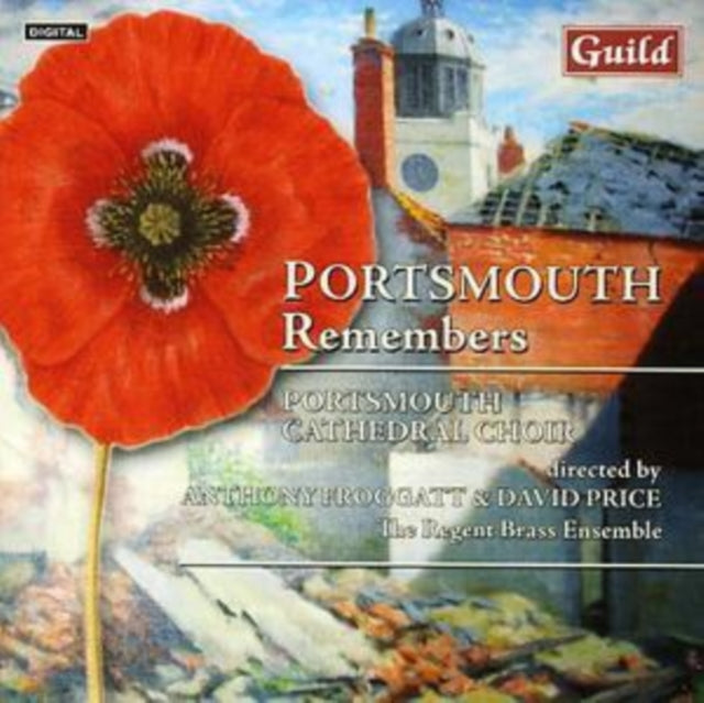 Portsmouth Cathedral Choir - Blatchly. Bullock. Dearmer: Portsmouth Remembers (CD)