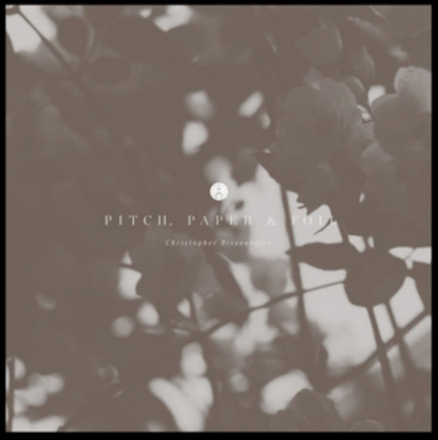 Chris Bissonnette - Pitch / Paper & Foil (CD)