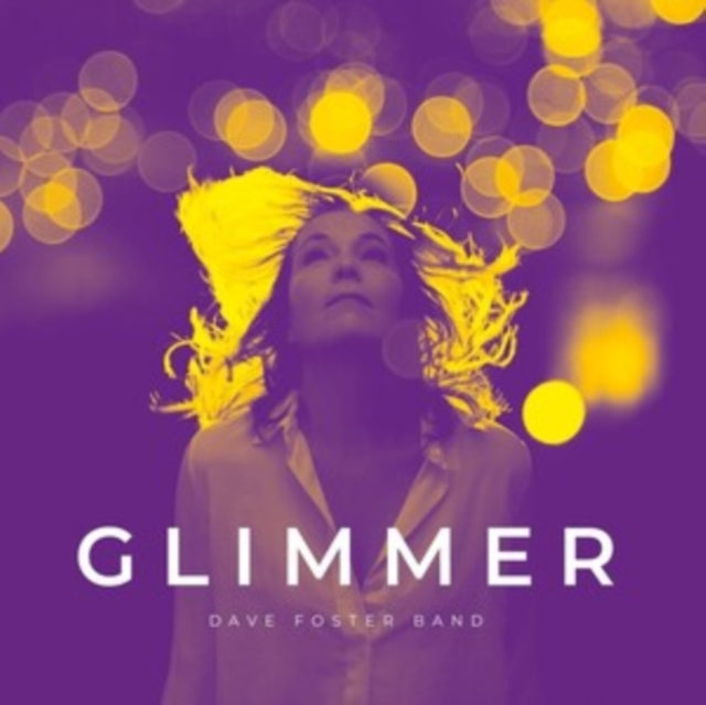 Dave Foster Band - Glimmer (CD)