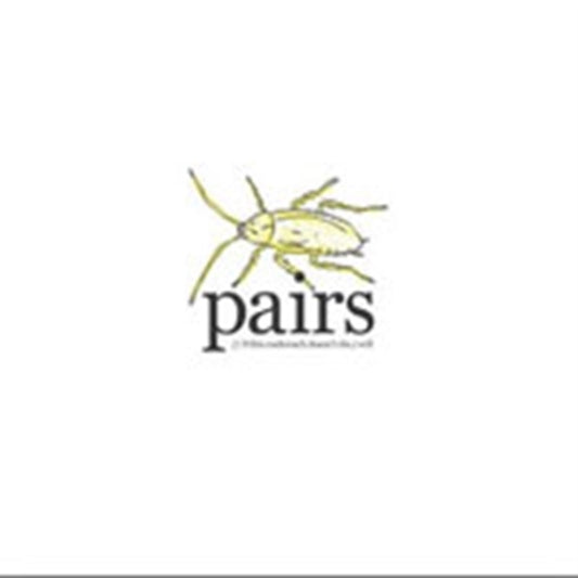 Pairs - If This Cockroach Doesn't Die I Will (Vinyl)
