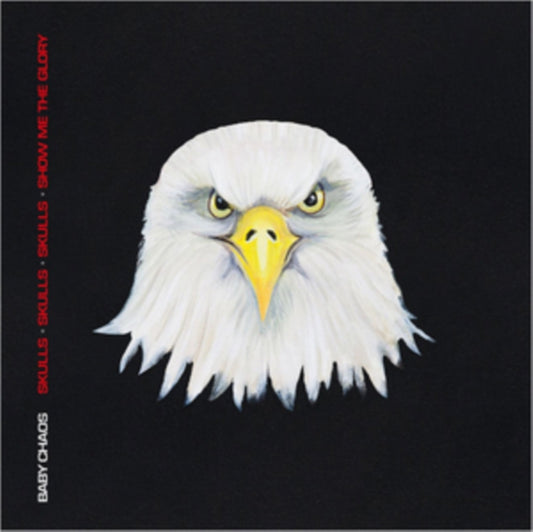Baby Chaos - Skulls Skulls Skulls Show Me The Glory (CD)