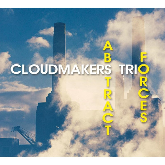 Cloudmakers Trio - Abstract Forces (CD)