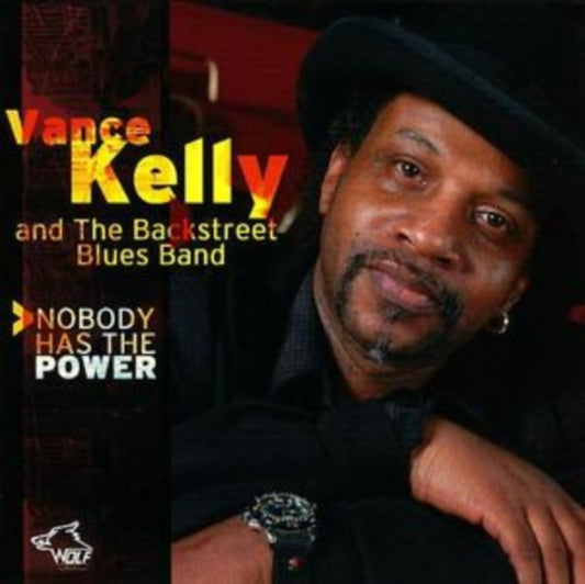 Vance Kelly - Nobody Has The Power (CD)