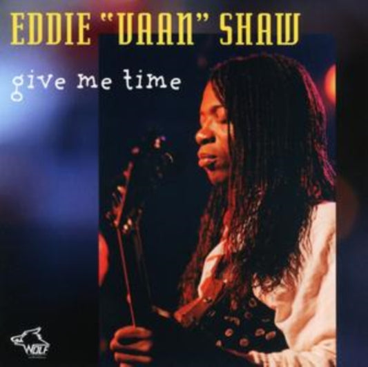Eddie Vaan Shaw - Give Me Time (CD)
