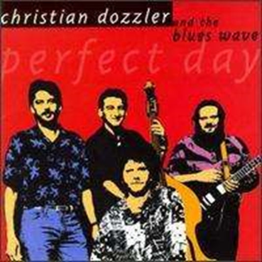 Christian Dozzler & The Blue - Perfect Day (CD)