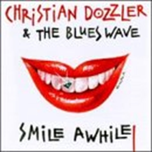 Christian Dozzler & The Blue - Smile A While (CD)