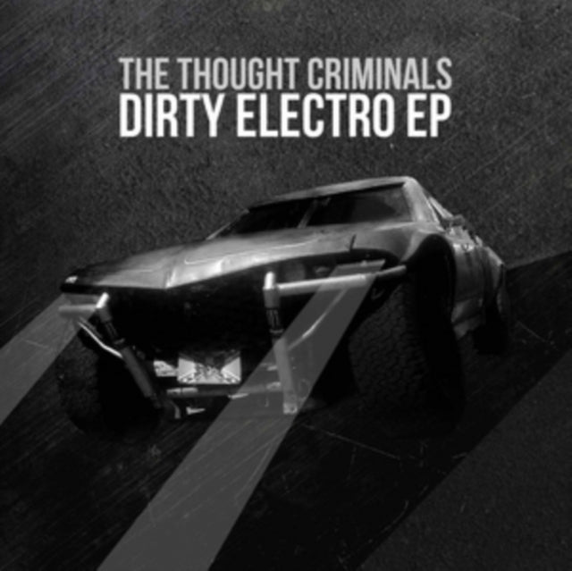 Thought Criminals - Dirty Electro (CD)