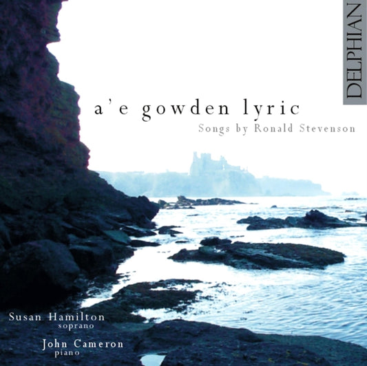 Susan Hamilton / John Cameron - Ae Gowden Lyric: Songs By Ronald Stevenson (CD)