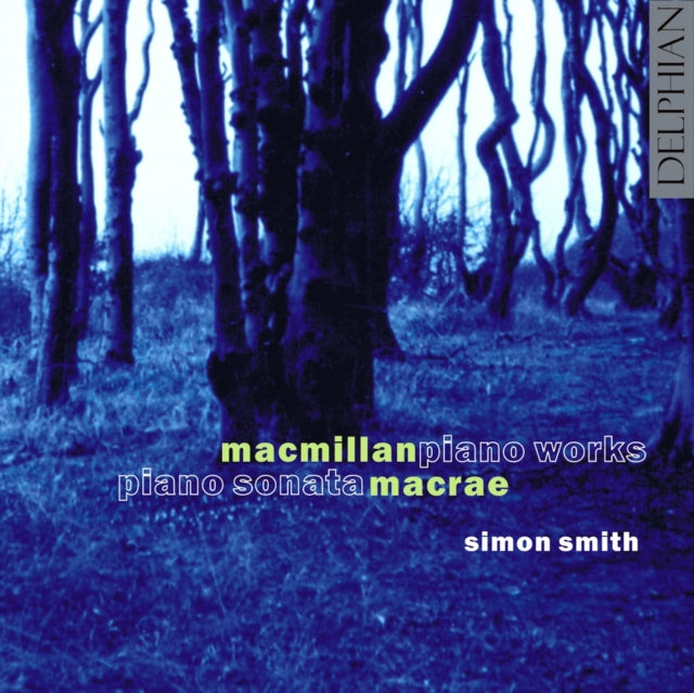 Simon Smith - Macmillan / Macrae Piano Works (CD)