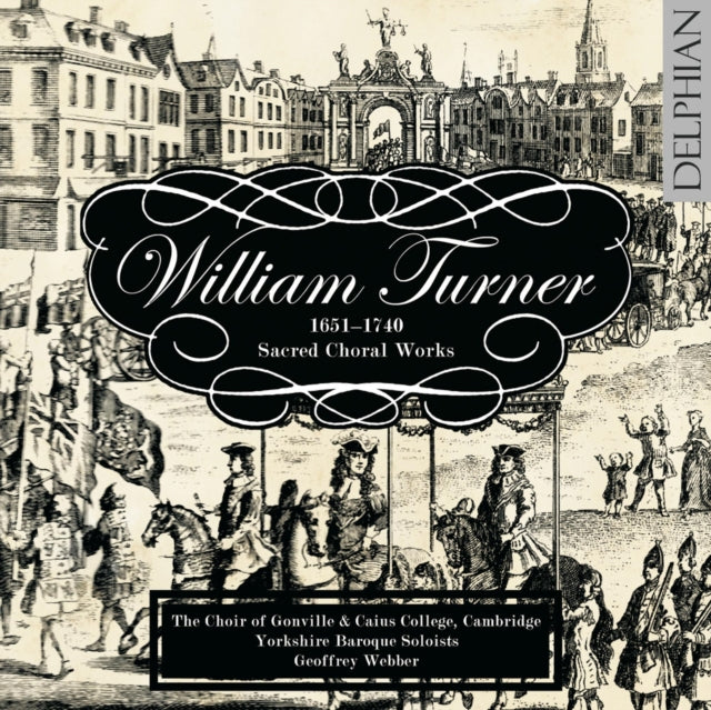 Choir Of Gonville & Caius Co - William Turner (1651-1740) Sa (CD)