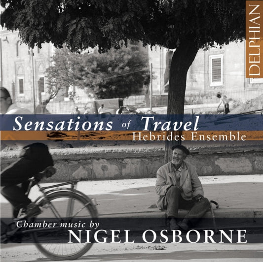 Hebrides Ensemble - Nigel Osbourne: Sensations Of Travel (CD)