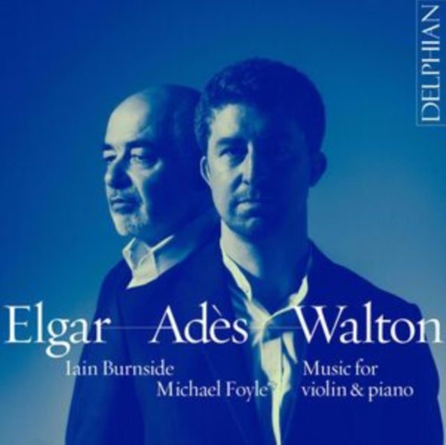 Michael Foyle / Iain Burnside - Music For Violin & Piano: Elgar - Ades - Walton (CD)