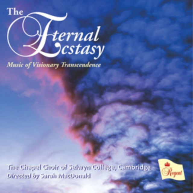 Chapel Choir Of Selwyn College / Cambridge / Sarah Macdonald - The Eternal Ecstasy (CD)