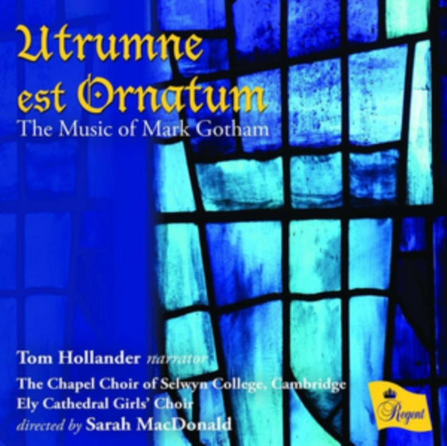 Tom Hollander / The Chapel Choir Of Selwyn College Cambridge / Ely Cathedral Girls Choir / Sarah Macdonald - Mark Gotham: Utrumne Est Ornatum (CD)