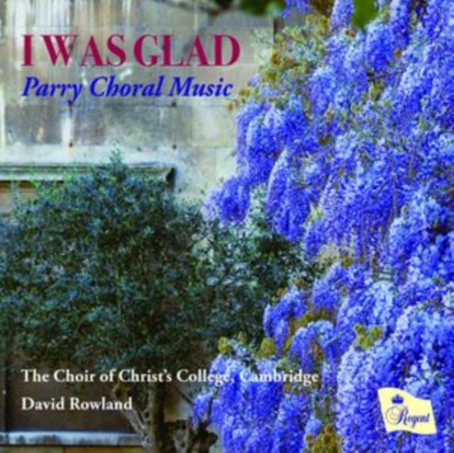 Choir Of Christs College. Cambridge / David Rowland - I Was Gladthe Choir Of Christs College. Cambridge / Julian Collings / David Rowland (CD)