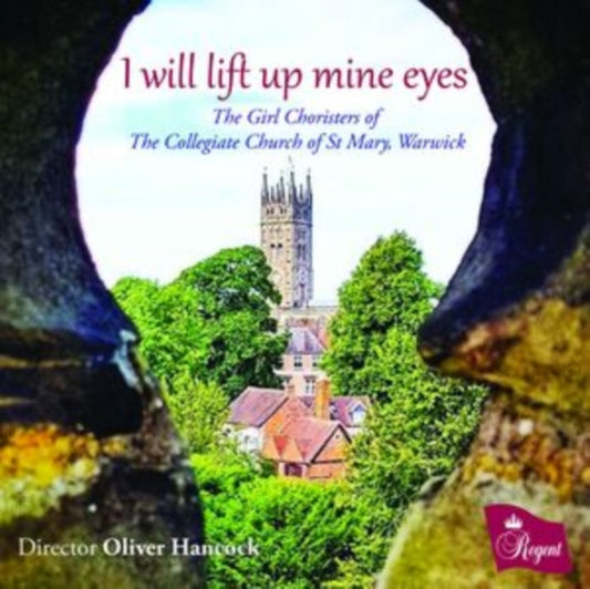 Girl Choristers Of The Collegiate Church Of St Mary / Warwick / Oliver Hancock - I Will Lift Up Mine Eyes (CD)