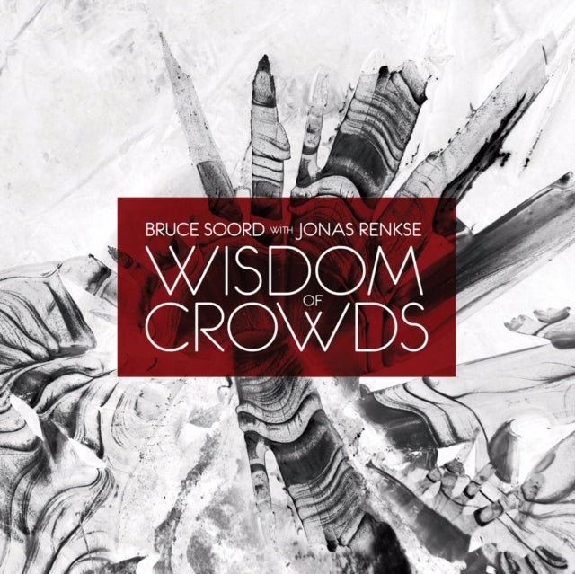 Bruce Soord With Jonas Renkse - Wisdom Of Crowds (CD)