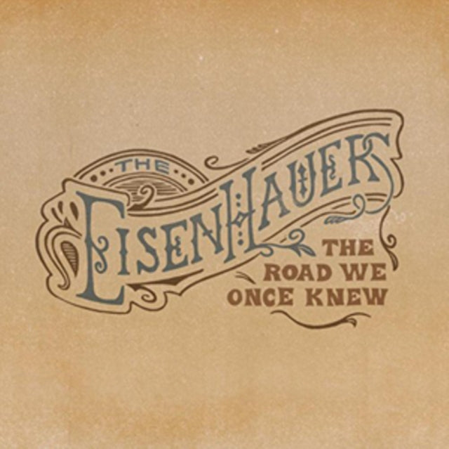 Eisenhauers - The Road We Once Knew (CD)