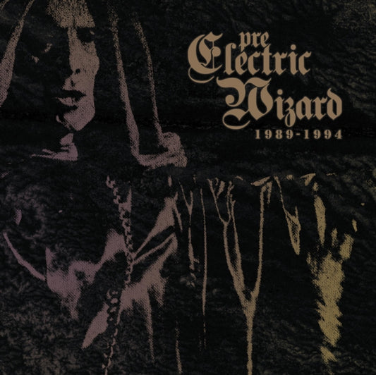 Electric Wizard - Pre-Electric Wizard 1989-1994 (CD)