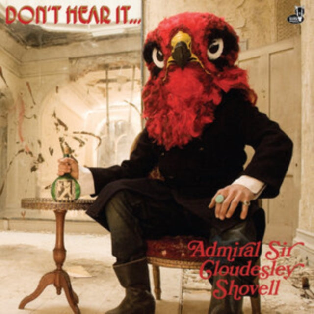 Admiral Sir Cloudesley Shovell - Don't Hear It Fear It (CD)