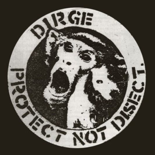 Dirge - Protect Not Disect (White Vinyl) (Vinyl)