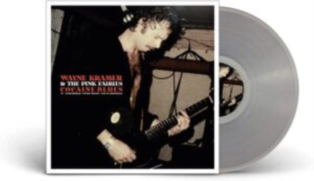 Wayne Kramer & The Pink Fairies - Cocaine Blues (74-78 Recordings/Studio Tracks + Live At Ding) (Clear Vinyl) (Vinyl)