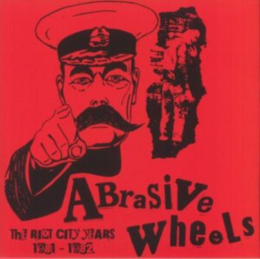 Abrasive Wheels - The Riot City Years 1981-1982 (Vinyl)