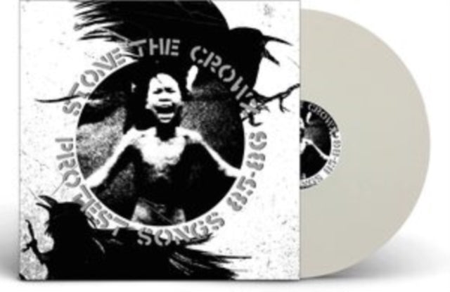 Stone The Crowz - Protest Songs 85-86 (White Vinyl) (Vinyl)