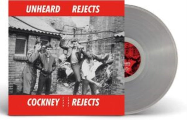 Cockney Rejects - Unheard Rejects (1979-1981) (Clear Vinyl) (Vinyl)