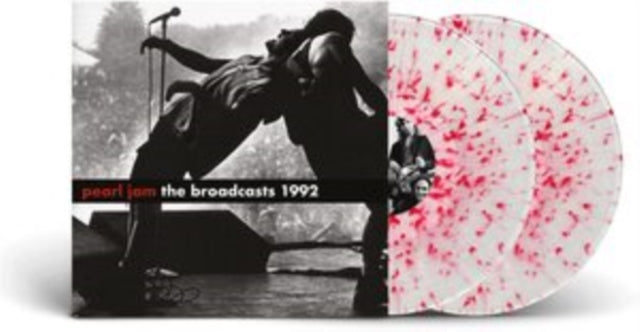 Pearl Jam - 1992 Broadcasts (Clear/Red Splatter Vinyl) (Vinyl)