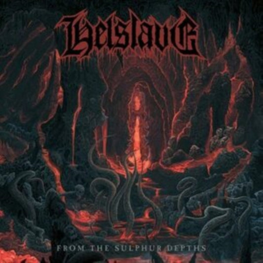 Helslave - From The Sulphur Depths (CD)