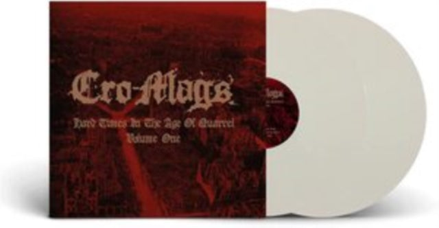 Cro-Mags - Hard Times In The Age Of Quarrel Vol. 1 (White Vinyl) (Vinyl)
