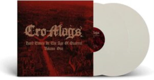 Cro-Mags - Hard Times In The Age Of Quarrel Vol. 1 (White Vinyl) (Vinyl)