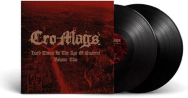 Cro-Mags - Hard Times In The Age Of Quarrel Vol. 2 (Vinyl)