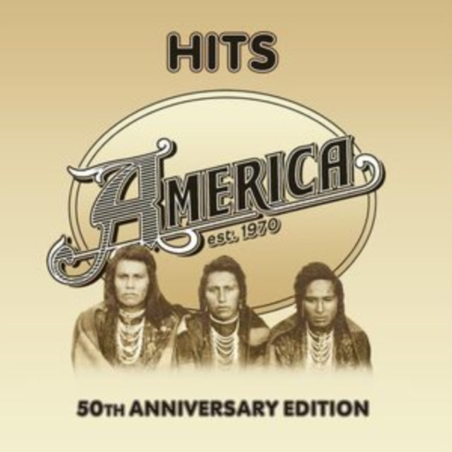 America - Hits (50th Anniversary Edition) (Vinyl)