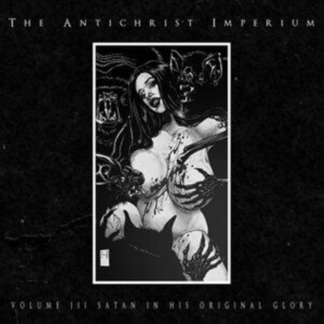 Antichrist Imperium - Volume III: Satan In His Original Glory (Limited Edition) (Digi) (CD)