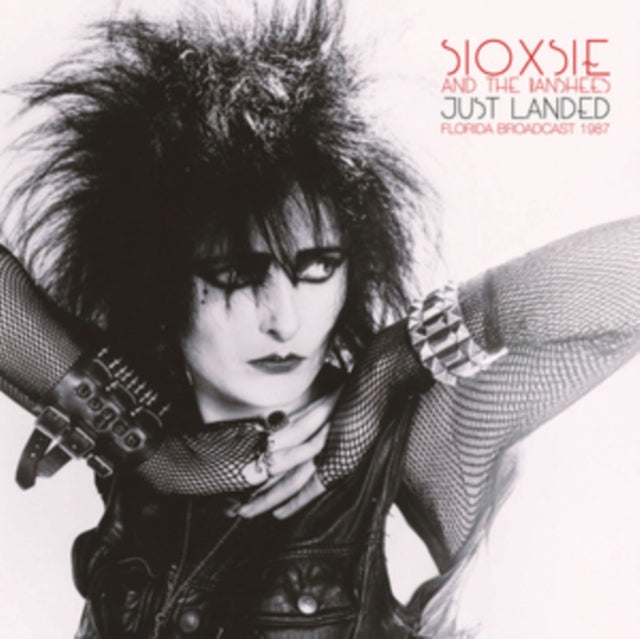 Siouxsie & The Banshees - Just Landed - Florida Broadcast 1987 (Vinyl)