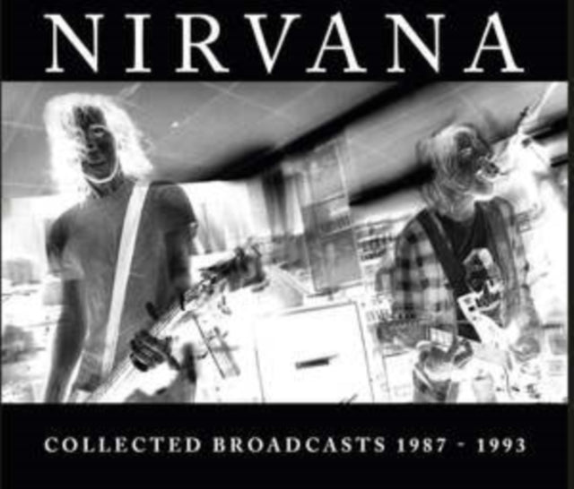 Nirvana - Collected Broadcasts 1987-1993 (CD)