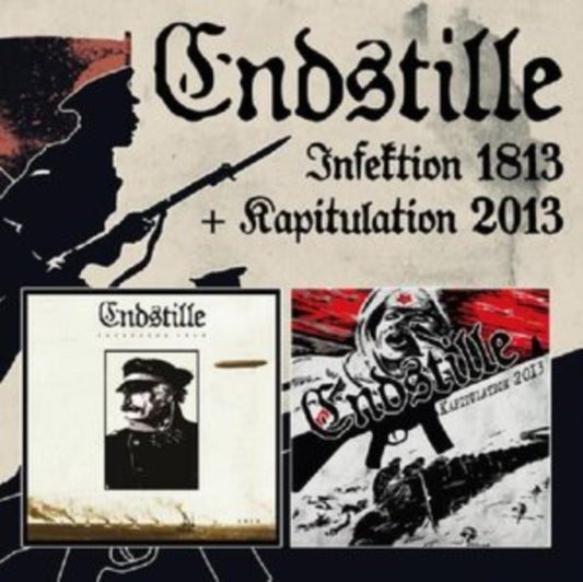 Endstille - Infektion 1813 + Kapitulation 2013 (CD)