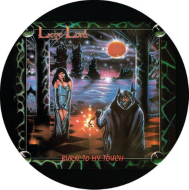 Liege Lord - Burn To My Touch (Picture Disc) (Vinyl Single)