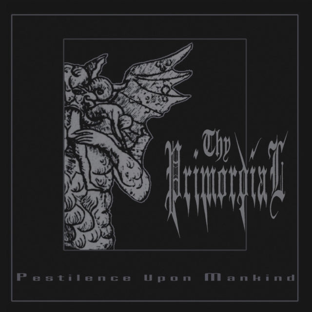 Thy Primordial - Pestilence Against Mankind (Vinyl)