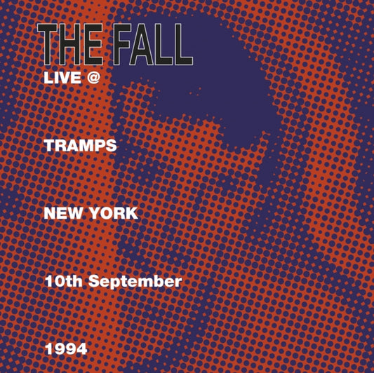 Fall - Live At Tramps New York 1984 (Vinyl)