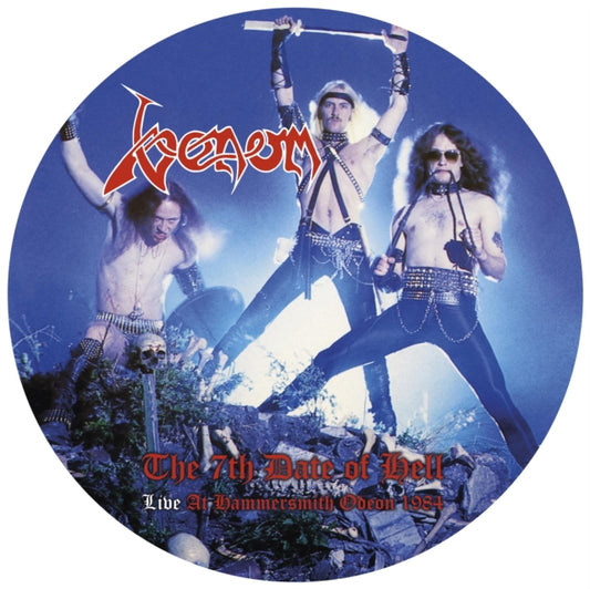 Venom - The 7Th Date Of Hell - Live At Hammersmith 1984 (Picture Disc) (Vinyl)