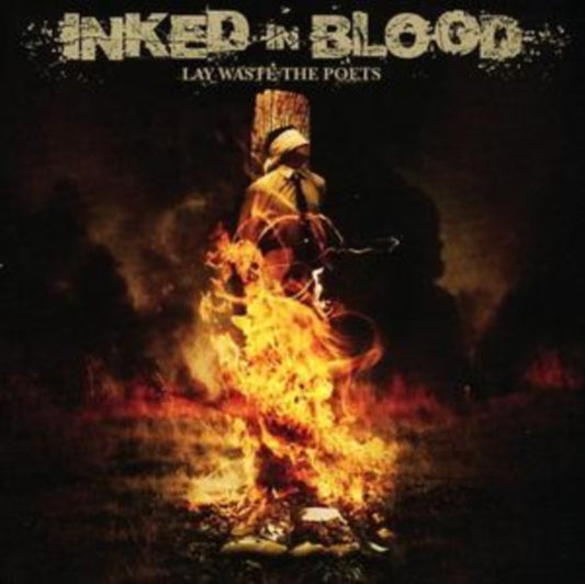 Inked In Blood - Lay Waste The Poets (CD)