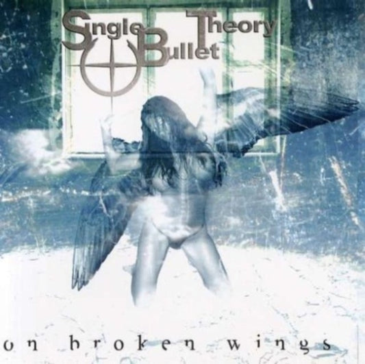 Single Bullet Theory - On Broken Wings (CD)