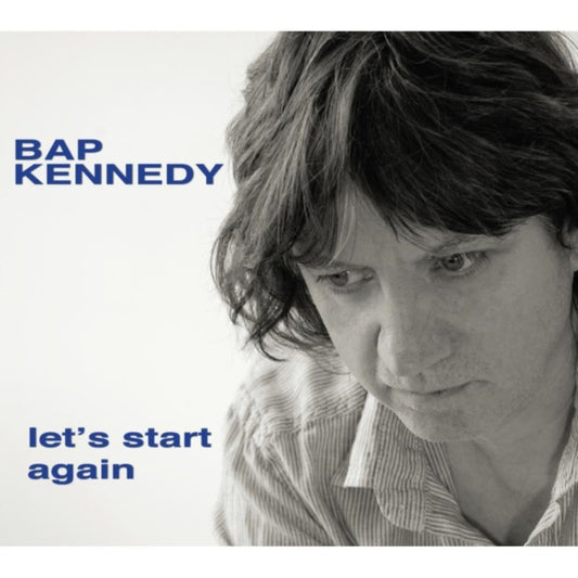Bap Kennedy - LetS Start Again (Vinyl)