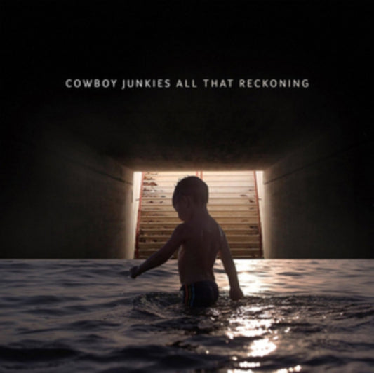 Cowboy Junkies - All That Reckoning (Vinyl)