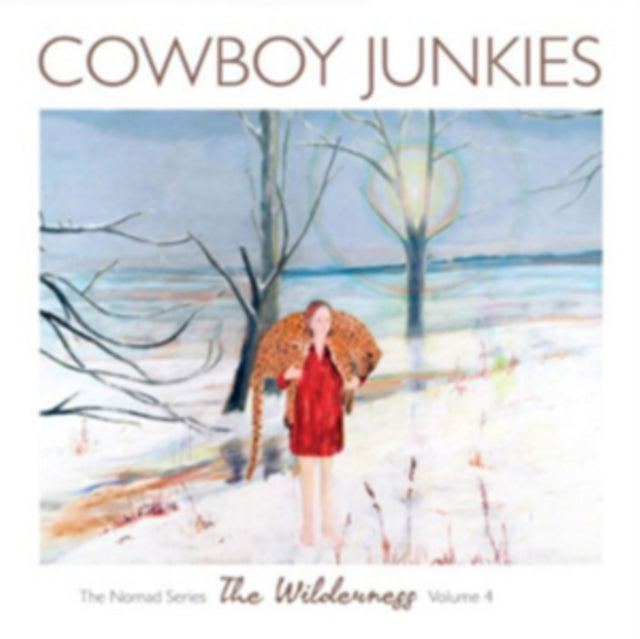 Cowboy Junkies - The Wilderness: The Nomad Series Vol. 4 (CD)