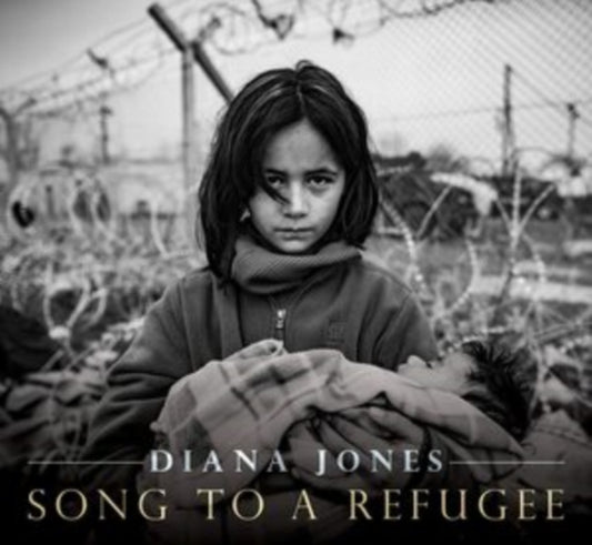 Diana Jones - Song To A Refugee (CD)